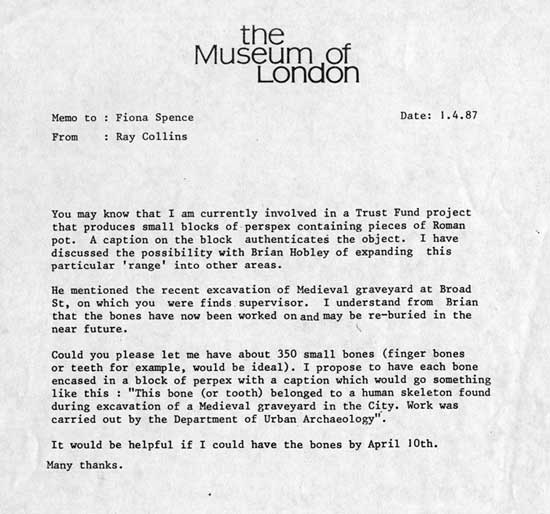 Spoof memo from Penny purporting to come from Ray Collins: about acquiring small human bones and teeth to be set into Perspex to raise funds for the City of London Archaeological Trust